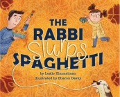 The Rabbi Slurps Spaghetti By Leslie Kimmelman, Sharon Davey (Illustrator) Cover Image