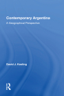 Contemporary Argentina: A Geographical Perspective Cover Image