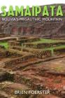 Samaipata: Bolivia's Megalithic Mountain By Brien Foerster Cover Image