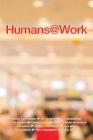 Humans@Work By Kevin Williamson (Editor), Cathy Fyock (Editor), Michele Fantt Harris Cover Image
