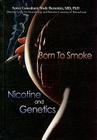 Born to Smoke: Nicotine and Genetics (Tobacco: The Deadly Drug) Cover Image