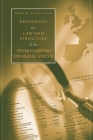 Reforming the Law and Structure of the International Financial System Cover Image