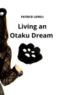 Living an Otaku Dream { A Detective Conan fan fiction } By Patrick Loveli Cover Image