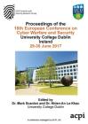 Eccws 2017 - Proceedings of the 16th European Conference on Cyber Warfare and Security By Mark Scanlon (Editor), Le-Khac Neihn-An (Editor) Cover Image