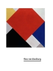Theo Van Doesburg: A New Expression of Life, Art, and Technology By Gladys Fabre Cover Image