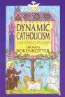Dynamic Catholicism: A Historical Catechism Cover Image