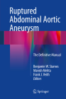 Ruptured Abdominal Aortic Aneurysm: The Definitive Manual Cover Image