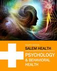 Salem Health: Psychology & Behavioral Health, Fourth Edition: Print Purchase Includes Free Online Access By Paul Moglia (Editor) Cover Image