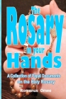 The Rosary in Your Hands: A Collection of Papal Documents on the Holy Rosary By Romanus Onwe Cover Image