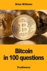 Bitcoin in 100 questions By Brian Williams Cover Image