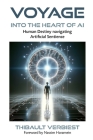 Voyage into the Heart of AI By Thibault Verbiest, Nassim Haramein (Foreword by) Cover Image