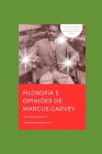 Filosofia E Opiniões de Marcus Garvey: O Pai Do Pan-Africanismo By Javier Clemente Engonga Avomo Cover Image