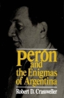 Peron and the Enigmas of Argentina By Robert D. Crassweller Cover Image