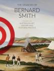 The Legacies of Bernard Smith: Essays on Australian Art, History and Cultural Politics Cover Image