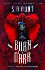 Burn the Dark: Malus Domestica #1 By S. A. Hunt Cover Image