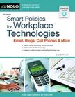 Smart Policies for Workplace Technology: Email, Blogs, Cell Phones & More By J.D. Guerin, Lisa Cover Image