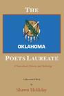 The Oklahoma Poets Laureate: A Sourcebook, History, and Anthology By Shawn Holliday (Compiled by) Cover Image
