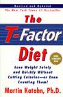The T-Factor Diet By Martin Katahn, Ph.D. Cover Image