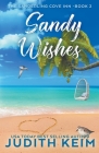 Sandy Wishes By Judith Keim Cover Image