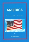 America: Yesterday...Today...Tomorrrow By Jane Scoggins Bauld Cover Image