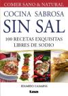 Cocina sabrosa sin sal 2° ed: 100 recetas exquisitas libres de sodio By Eduardo Casalins Cover Image