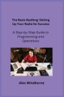 The Basic Baofeng: A Step-by-Step Guide to Programming and Operations Cover Image