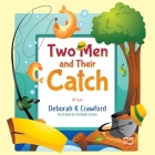 Two Men and Their Catch By Deborah K. Crawford Cover Image