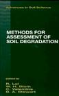 Methods for Assessment of Soil Degradation (Advances in Soil Science #9) By Rattan Lal, Winfried E. H. Blum, C. Valentin Cover Image