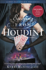 Escaping from Houdini (Stalking Jack the Ripper #3) By Kerri Maniscalco Cover Image