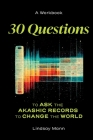 30 Questions to Ask the Akashic Records to Change the World By Lindsay Mann Cover Image