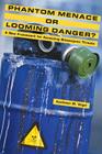 Phantom Menace or Looming Danger?: A New Framework for Assessing Bioweapons Threats By Kathleen M. Vogel Cover Image