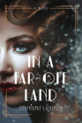 In a Far-Off Land By Stephanie Landsem Cover Image