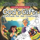 God's Gifts: Gratitude for His Creations, Coloring Book Edition Cover Image