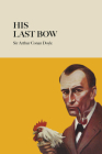 His Last Bow (Baker Street Classics) Cover Image