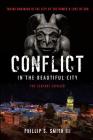 Conflict in the Beautiful City By III Smith, Phillip S. Cover Image