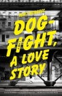 Dogfight, A Love Story Cover Image