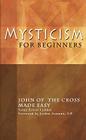 Mysticism for Beginners: John of the Cross Made Easy Cover Image