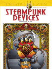 Steampunk Devices Coloring Book (Creative Haven Coloring Books) By Jeremy Elder Cover Image
