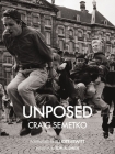 Unposed: by Craig Semetko By Craig Semetko, Elliott Erwitt (Foreword by), Tom Smith (Introduction by) Cover Image