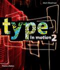 Type in Motion 2 By Matt Woolman Cover Image