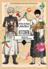 Witch Hat Atelier Kitchen 1 By Hiromi Sato, Kamome Shirahama (Created by) Cover Image