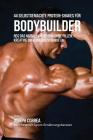 44 Selbstgemachte Protein-Shakes für Bodybuilder: Muskelwachstum ohne Pillen, Kreatine oder Anabole Steroide an By Joseph Correa Cover Image
