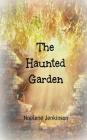 The Haunted Garden By Noelene Jenkinson Cover Image