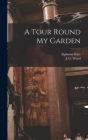 A Tour Round My Garden Cover Image
