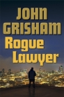 Rogue Lawyer: A Novel Cover Image