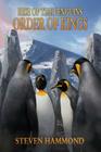 Order of Kings: The Rise of the Penguins Saga By Steven Hammond Cover Image