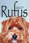 Rufus: The Tale of a Dog By David McCune Cover Image