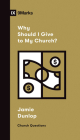 Why Should I Give to My Church? Cover Image