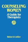 Counseling Women By Helen V. Collier Cover Image