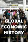 Global Economic History By Tirthankar Roy (Editor), Giorgio Riello (Editor) Cover Image